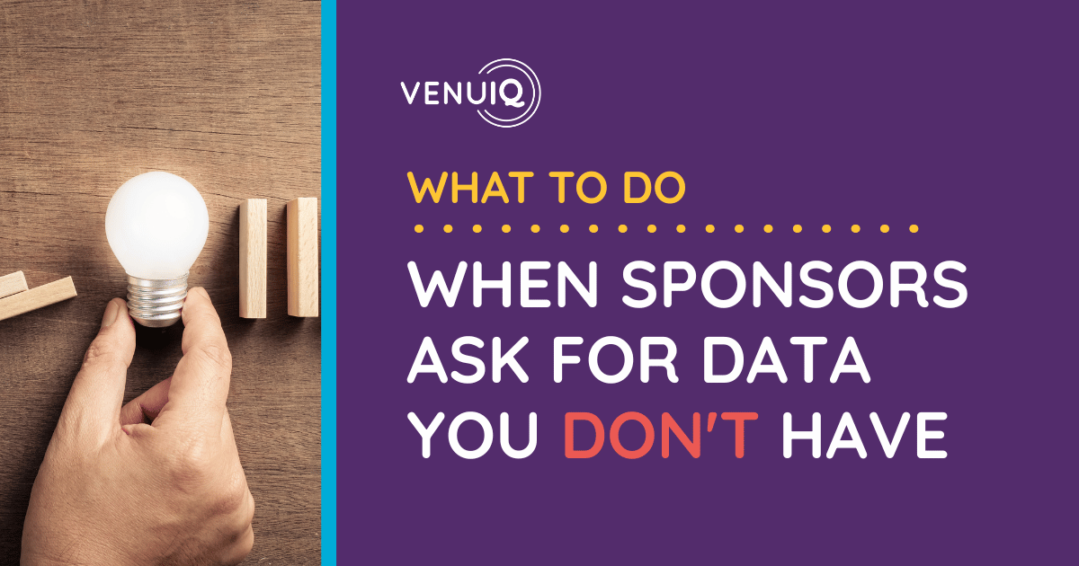 When Sponsors Ask for Data You Don't Have