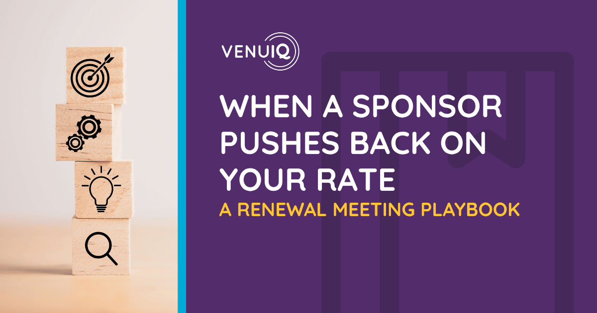 When a Sponsor Pushes Back on Your Rate: A Renewal Meeting Playbook
